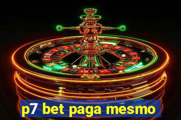 p7 bet paga mesmo